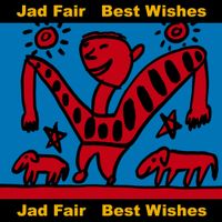 Jad Fair - Best Wishes