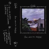 Gilah - From Where I'm Standing