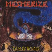 Mesmerize - Tales of Wonder