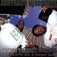 Abstract Mindstate - Chicago's Hardest Working Mixtape Vol. 2 (Project Soul)