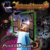 Infernal Dreams - And I Dream...