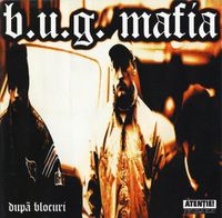 B.U.G. Mafia - După Blocuri