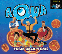 Aqua - Turn Back Time