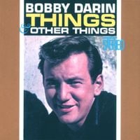 Bobby Darin - Things and Other Things