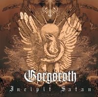 Gorgoroth - Incipit Satan