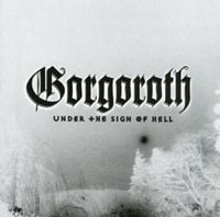 Gorgoroth - Under the Sign of Hell