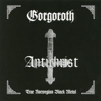 Gorgoroth - Antichrist
