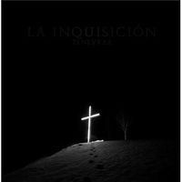 La Inquisici&oacute;n - Tenevrae
