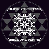 Juno Reactor - Bible of Dreams