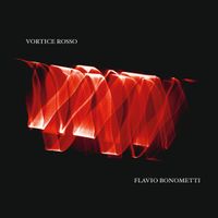 Flavio Bonometti - Vortice Rosso