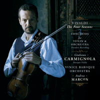 Giuliano Carmignola - The Four Seasons; 3 Concertos for Violin & Orchestra