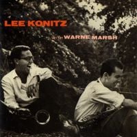 Lee Konitz With Warne Marsh - Lee Konitz With Warne Marsh