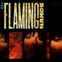 The Flaming Hands - The Flaming Hands