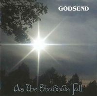 Godsend - As the Shadows Fall