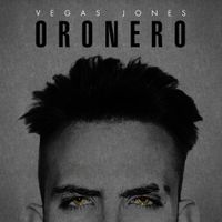 Vegas Jones - Oro Nero