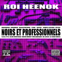Roi Heenok - Noirs et professionnels
