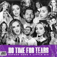 Nathan Dawe & Little Mix - No Time for Tears