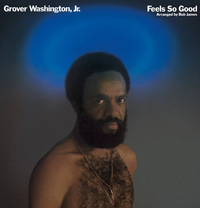 Grover Washington, Jr. - Feels So Good