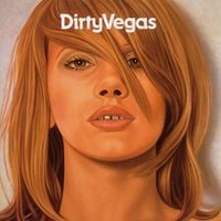 Dirty Vegas - Dirty Vegas