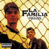La Familia - Bine Ai Venit &Icirc;n Paradis...