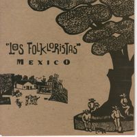 Los Folkloristas - M&eacute;xico