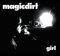 Magic Dirt - Girl