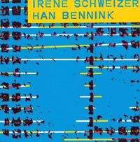 Ir&egrave;ne Schweizer & Han Bennink - Ir&egrave;ne Schweizer & Han Bennink