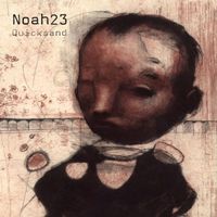 Noah23 - Quicksand