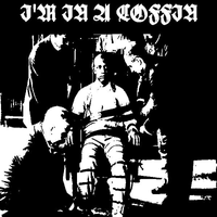 I'm In A Coffin - Buried Alive