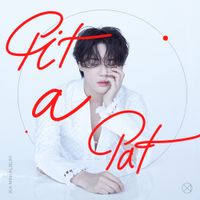 XIA - Pit A Pat