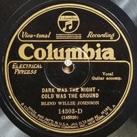 Blind Willie Johnson - Dark Was the Night - Cold Was the Ground