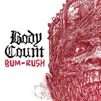 Body Count - Bum-Rush
