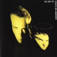 Hue And Cry - Seduced and Abandoned