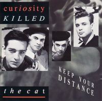 Curiosity Killed The Cat - Keep Your Distance