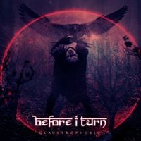 Before I Turn - Claustrophobic