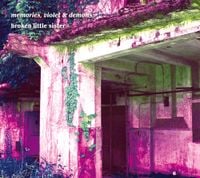 broken little sister - Memories, Violet & Demons
