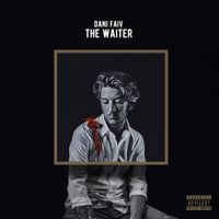 Dani Faiv - The Waiter