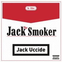 Jack The Smoker - Jack Uccide