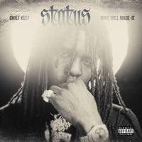 Chief Keef & Mike Will Made It - Status