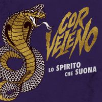 Cor Veleno - Lo Spirito Che Suona