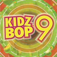 KIDZ BOP Kids - Kidz Bop 9