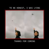 thanks for coming - to be honest, i was lying