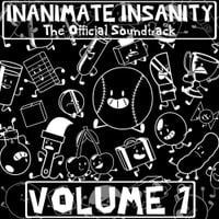 Inanimate Insanity - Inanimate Insanity The Official Soundtrack Vol. 1