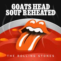 The Rolling Stones - Goats Head Soup Reheated