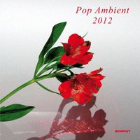 Various Artists - Pop Ambient 2012