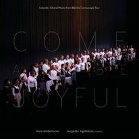 The Hamrahl&iacute;&eth; Choir - Come And Be Joyful
