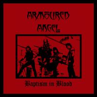 Armoured Angel - Baptism in Blood