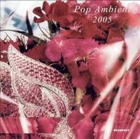 Various Artists - Pop Ambient 2005