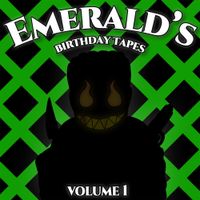 905emerald - The Birthday Tapes, Vol. 1
