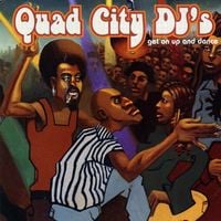 Quad City DJ's - Get On Up and Dance